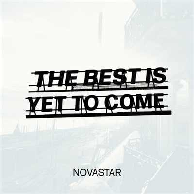 アルバム/The Best Is Yet To Come/Novastar