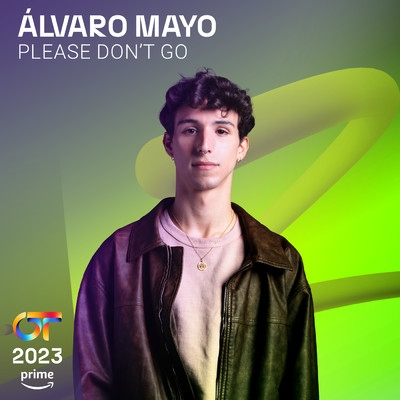 Please Don't Go/Alvaro Mayo