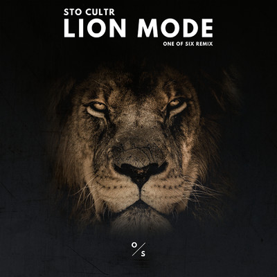 Lion Mode (One of Six Remix)/STO CULTR
