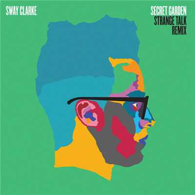 Secret Garden (featuring Tink／Strange Talk Remix)/Sway Clarke