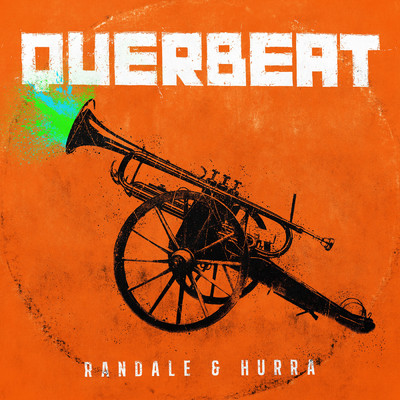 アルバム/Randale & Hurra/Querbeat