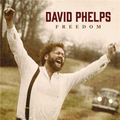 アルバム/Freedom/David Phelps