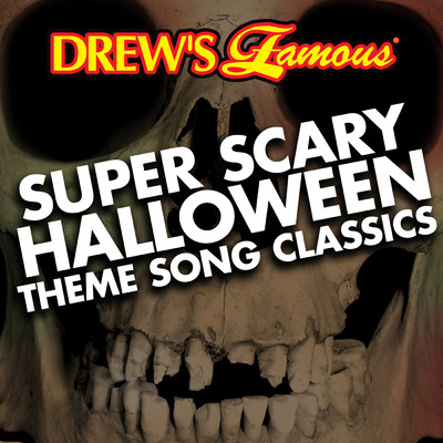 Drew's Famous Super Scary Halloween Theme Song Classics/The Hit Crew