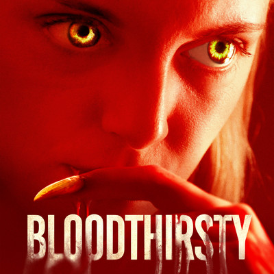 アルバム/Bloodthirsty (Music From The Motion Picture)/ローウェル