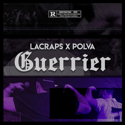 シングル/Guerrier (Explicit) (featuring Polva)/Lacraps