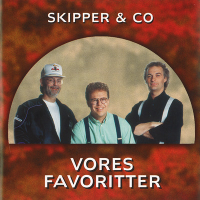 アルバム/Vores Favoritter/Skipper & Co