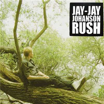 アルバム/Rush/Jay-Jay Johanson