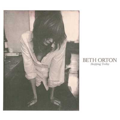 シングル/Shopping Trolley (Early Version)/Beth Orton