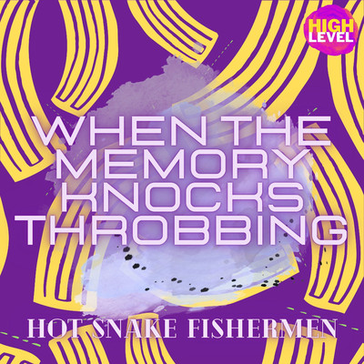アルバム/When the memory knocks Throbbing/Hot Snake Fishermen