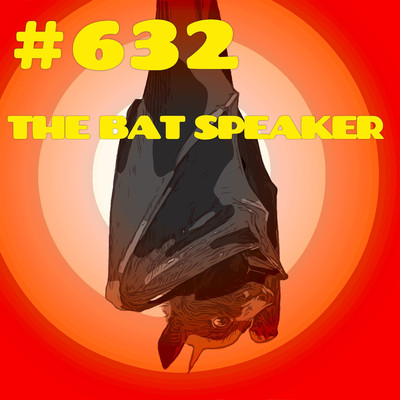 シングル/#632/THE BAT SPEAKER