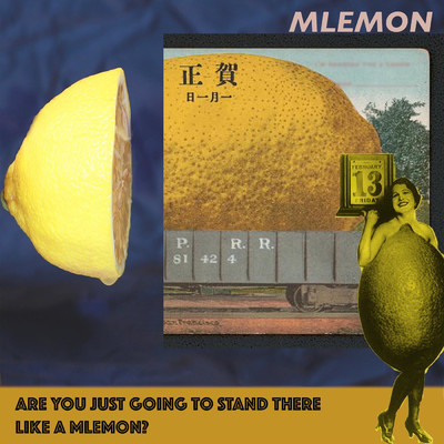 アルバム/Are You Just Going to Stand There Like a MLEMON？/MLEMON