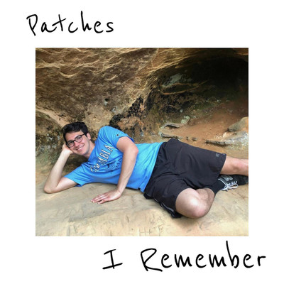 シングル/I Remember/Patches
