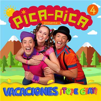 アルバム/Vacaciones ！Tope guay！/Pica-Pica