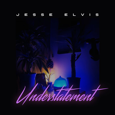 シングル/Understatement/Jesse Elvis