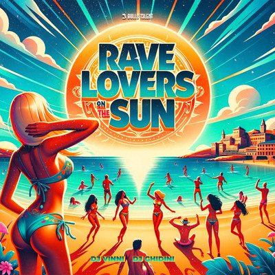 Rave Lovers On The Sun/Dj vinni & Dj Ghidini