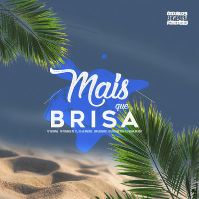 Mais que Brisa (feat. Mc guizinho niazi & Dj Kayky do Itaim)/MC Menor PL