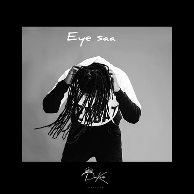 Eye Saa/Paa Kwasi