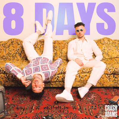シングル/8 Days/Crash Adams