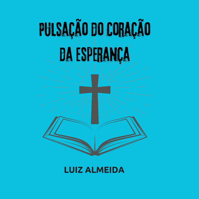 Porque En Cristo/Luiz Almeida