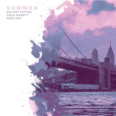 シングル/Summer/Whitney Peyton／Craig Mabbitt／Mega Ran
