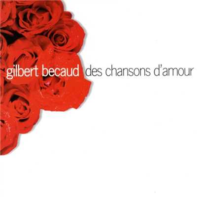 des chansons d'amour/Gilbert Becaud