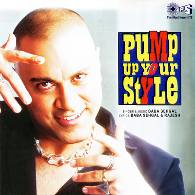Pump Up Your Style/Baba Sehgal