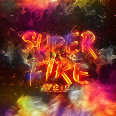 SUPER FIRE/#2i2