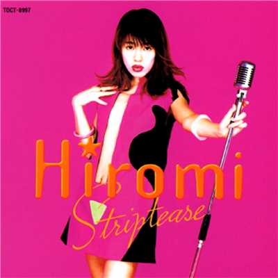 STRIPTEASE/Hiromi