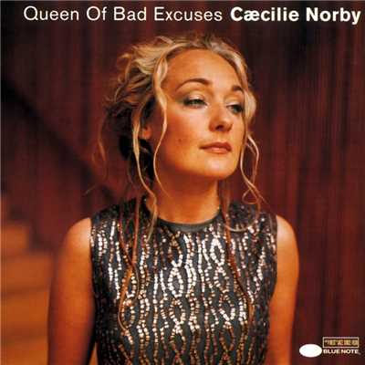 アルバム/Queen Of Bad Excuses/Caecilie Norby