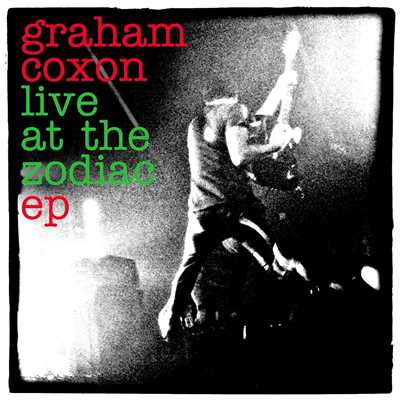アルバム/Live At The Zodiac EP/Graham Coxon