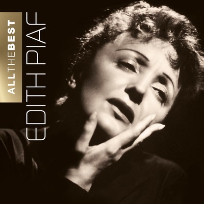 アルバム/Edith Piaf - All The Best/Edith Piaf