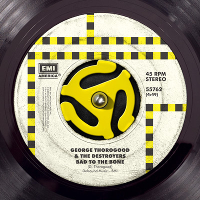 Bad To The Bone (2007 Digital Remaster)/George Thorogood & The Destroyers