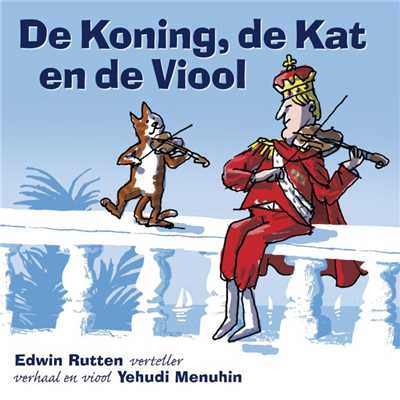 De Koning, de Kat en de Viool/Edwin Rutten