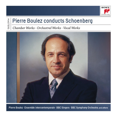 Pierre Boulez conducts Schoenberg/クリス・トムリン