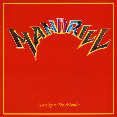Getting In The Mood/Mandrill