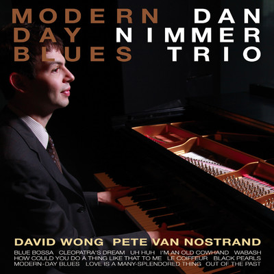 Modern - Day Blues/Dan Nimmer Trio