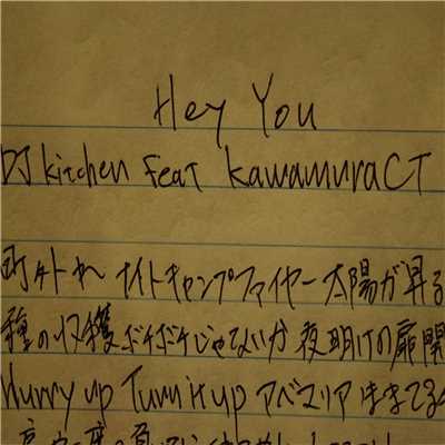 シングル/Hey you (16bit remix) [feat. KawamuraCT]/dj kitchen