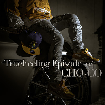 TrueFeeling Episode_04/CHO-CO
