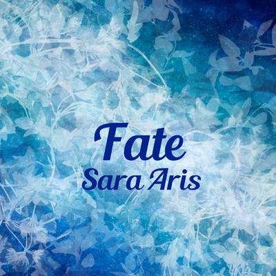 Fate (Japanese Ver.)/Sara Aris