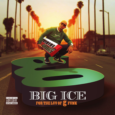 アルバム/For The Luv of G-Funk (Explicit)/Big Ice