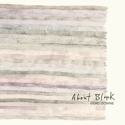 アルバム/About Blank/Gord Downie