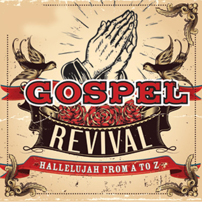 Gospel Revival: Hallelujah From A to Z/Christian Gospel All-Stars