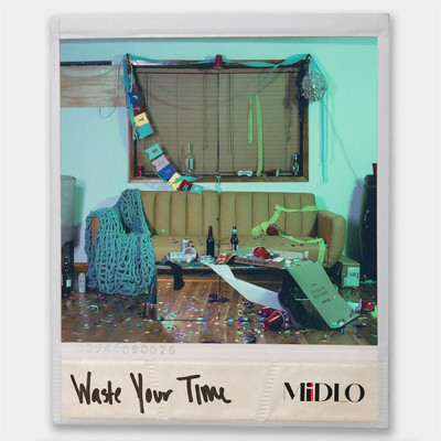 Waste Your Time/MIDLO／Renata Baiocco