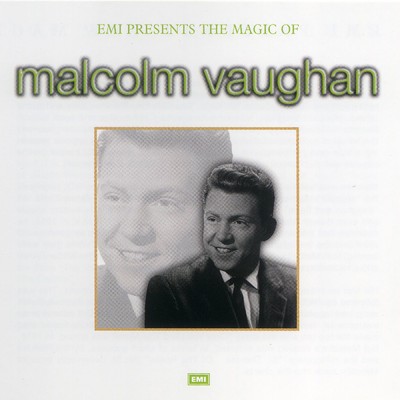 The Magic Of Malcolm Vaughan/Malcolm Vaughan
