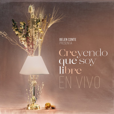 Creyendo Que Soy Libre (feat. Rado Valente) [En Vivo]/Belen Conte