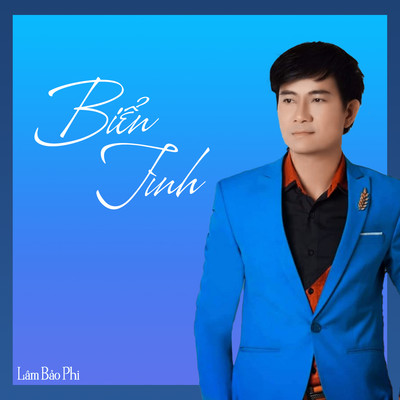 シングル/Bien Tinh/Lam Bao Phi