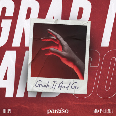 Grab It And Go/Utope & Max Pretends