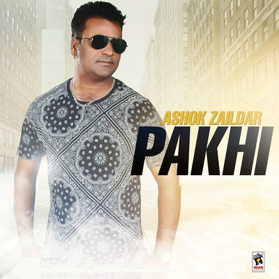 Pakhi/Ashok Zaildar