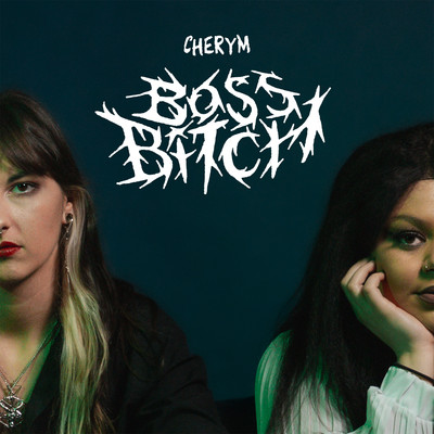 シングル/Boss Bitch/CHERYM