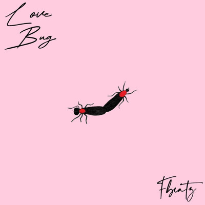 Love Bug/Fbeatz